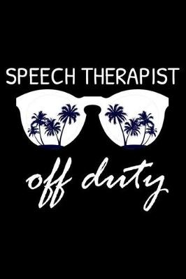 Book cover for Speech Therapist Off Duty