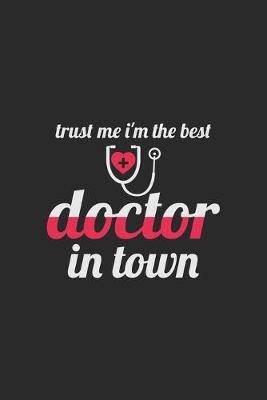 Book cover for Trust me i'm the best doctor in town