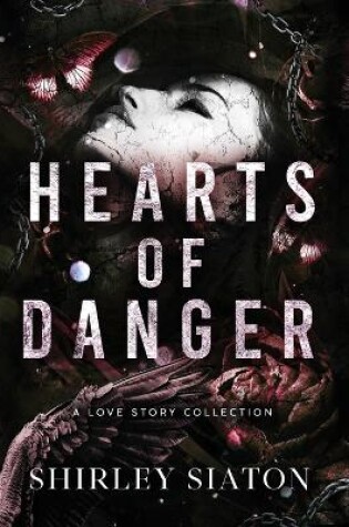 Cover of Hearts of Danger (The Special Hardcover Edition)