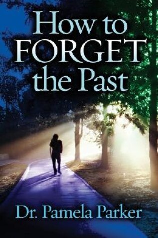 Cover of How to Forget the Past