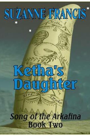 Cover of Ketha's Daughter [Song of the Arkafina #2]