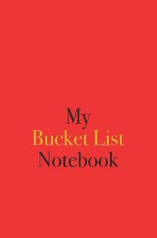 Cover of My Bucket List Notebook