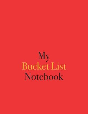 Book cover for My Bucket List Notebook