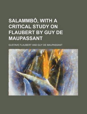 Book cover for Salammbo, with a Critical Study on Flaubert by Guy de Maupassant