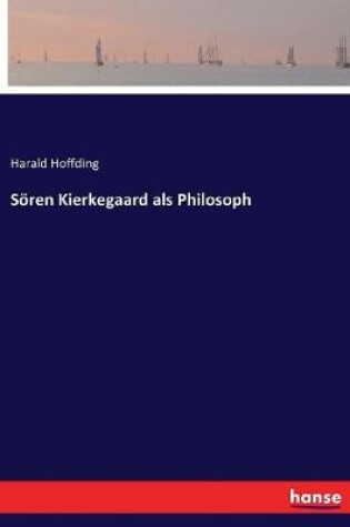 Cover of Sören Kierkegaard als Philosoph
