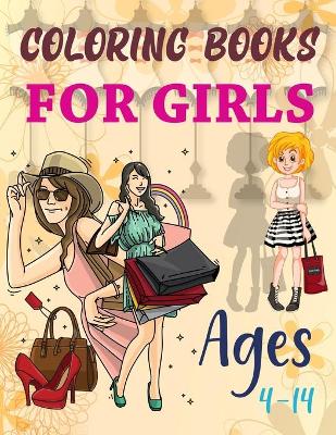 Book cover for Coloring Books For Girls Ages 4-14