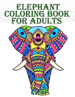 Cover of Elephant Coloring Book for Adults