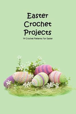 Book cover for Easter Crochet Projects