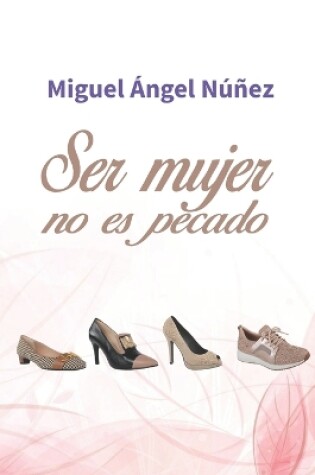 Cover of Ser mujer no es pecado