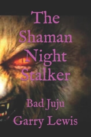 Cover of The Shaman Night Stalker