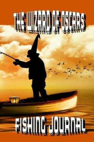 Cover of Wizard of Oscars Fishing Journal