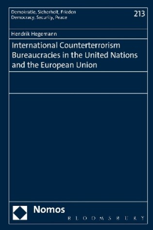 Cover of International Counterterrorism Bureaucracies in the United Nations and the European Union