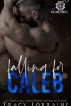 Book cover for Falling For Caleb