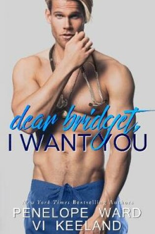 Cover of Dear Bridget, I Want You