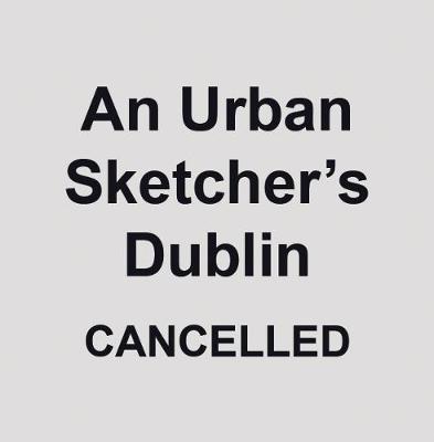 Book cover for An Urban Sketcher's Dublin