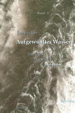 Cover of Aufgewühltes Wasser