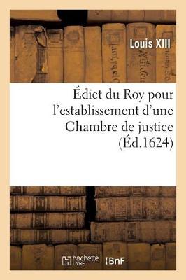 Book cover for Edict Du Roy Pour l'Establissement d'Une Chambre de Justice