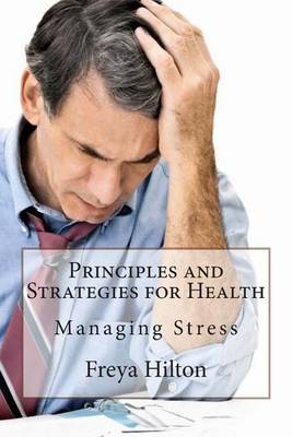 Book cover for Principles and Strategies for Health: Managing Stress