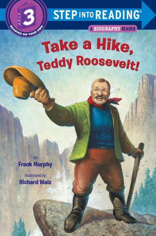 Cover of Take a Hike, Teddy Roosevelt!