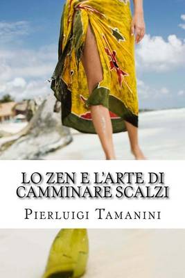 Book cover for Lo ZEN e l'ARTE di CAMMINARE SCALZI