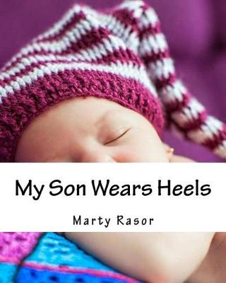 Book cover for My Son Wears Heels