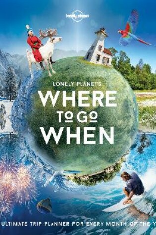 Cover of Lonely Planet's Where To Go When