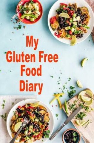 Cover of My Gluten Free Food Diary