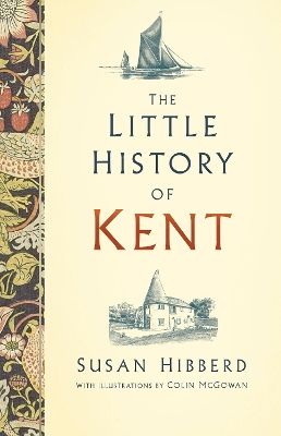 Book cover for The Little History of Kent