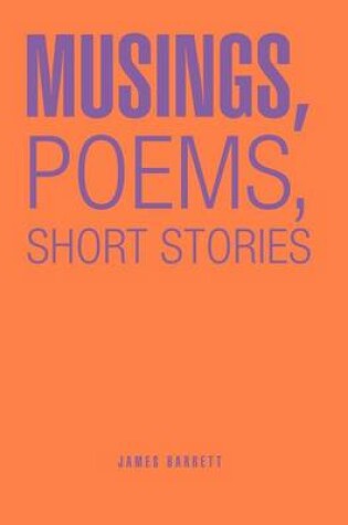 Cover of Musings, Poems, Short Stories