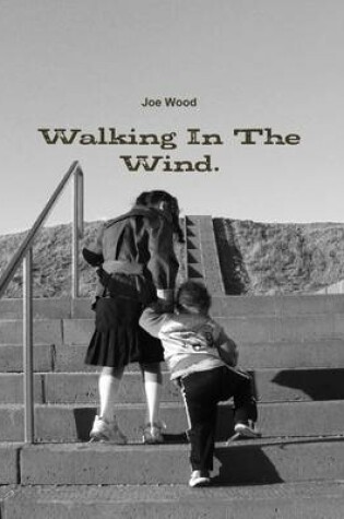 Cover of Walking In The Wind.