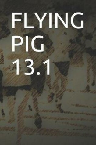 Cover of Flying Pig 13.1