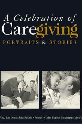 Cover of A Celebration of Caregiving