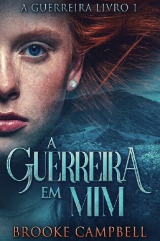 Cover of A Guerreira Em Mim