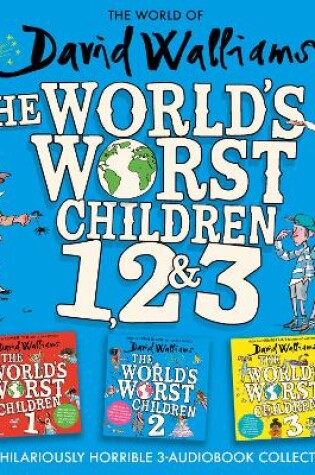 Cover of The World of David Walliams: The World’s Worst Children 1, 2 & 3