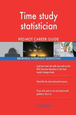 Book cover for Time study statistician RED-HOT Career Guide; 2514 REAL Interview Questions