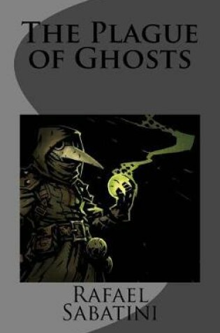 Cover of The Plague of Ghosts