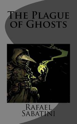 Book cover for The Plague of Ghosts