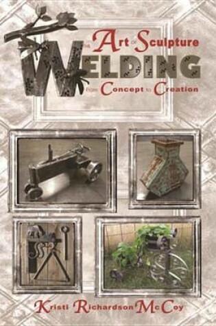 Cover of The Art of Sculpture Welding