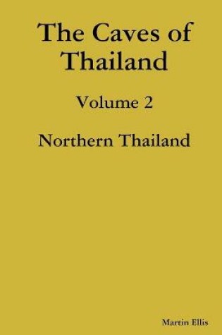 Cover of The Caves of Northern Thailand