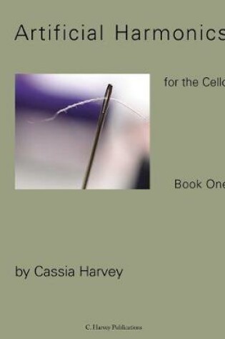 Cover of Artificial Harmonics for the Cello, Book One