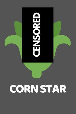 Book cover for Censored Corn Star