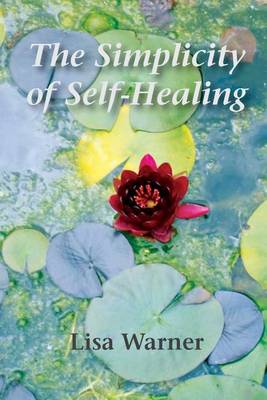 Book cover for The Simplicity Of Self-Healing