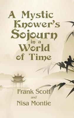 Book cover for A Mystic Knower's Sojourn in a World of Time