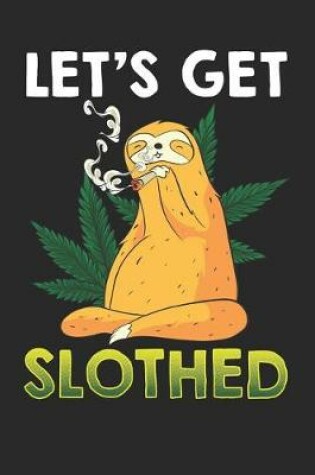 Cover of Let's Get Slothed