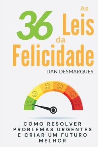 Cover of As 36 Leis da Felicidade