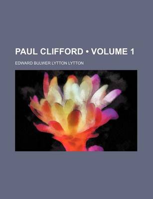 Book cover for Paul Clifford (Volume 1)