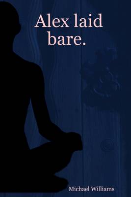 Book cover for Alex Laid Bare.