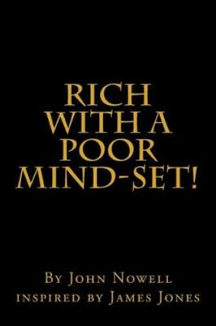 Cover of Rich With a Poor Mind-Set!