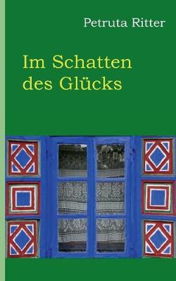 Book cover for Im Schatten des Glücks