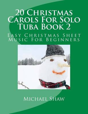 Book cover for 20 Christmas Carols For Solo Tuba Book 2